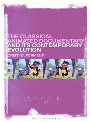 cover image of The Classical Animated Documentary and Its Contemporary Evolution
